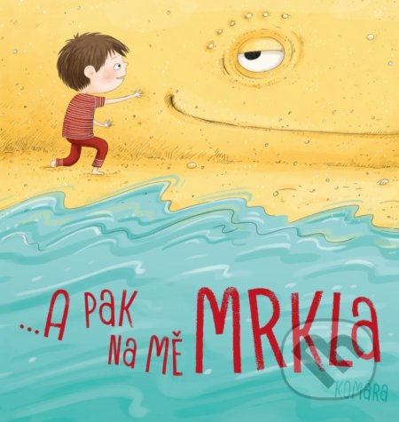 A pak na mě mrkla - Komára - kniha z kategorie Pohádky