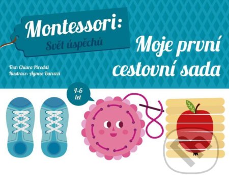 Montessori Svět úspěchů: Moje první cestovní sada - Chiara Piroddi, Agnese Baruzzi (ilustrátor), Drobek, 2021