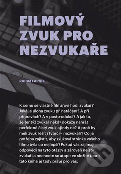Filmový zvuk pro nezvukaře - Radim Lapčík, Akademie múzických umění, 2021