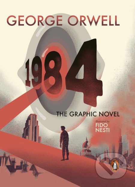 Nineteen Eighty-Four - George Orwell, Fido Nesti (ilustrátor), Penguin Books, 2021