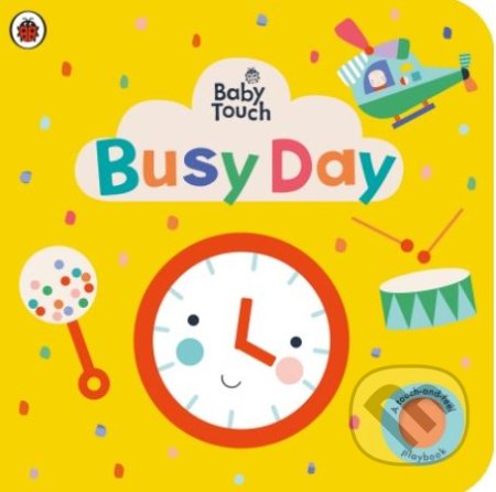 Baby Touch: Busy Day - Lemon Ribbon Studio (ilustrátor), Ladybird Books, 2021