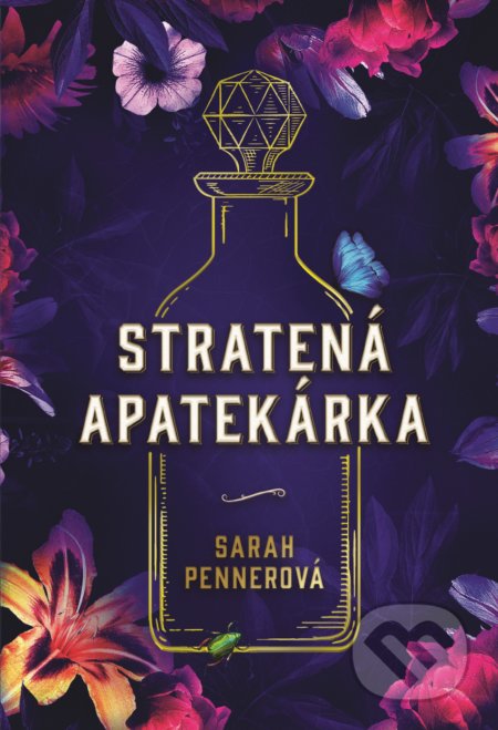 Stratená apatekárka - Sarah Penner, Fortuna Libri, 2021