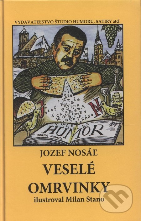 Veselé omrvinky - Jozef Nosáľ, Milan Stano (ilustrácia), Vydavateľstvo Štúdio humoru a satiry, 2010