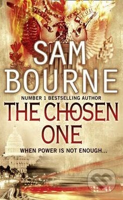 The Chosen One - Sam Bourne, HarperCollins, 2010