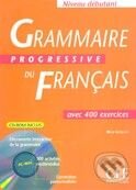 Grammaire Progressive Du Francais: Débutant - Avec 400 Exercises + CD-ROM - Alina Kostucki, Gracia Merlo, Cle International, 2004
