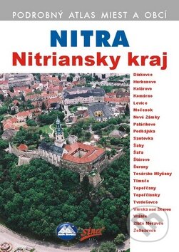 Nitra - Nitriansky kraj - Kolektív autorov, Mapa Slovakia, 2010