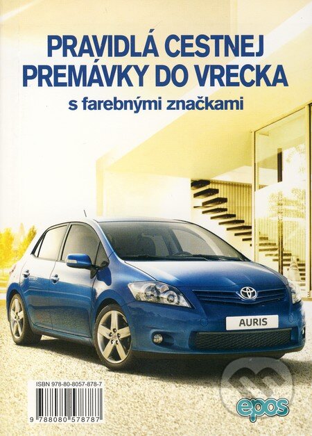 Pravidlá cestnej premávky do vrecka s farebnými značkami, Epos, 2010