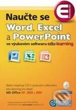 Naučte se Word, Excel a PowerPoint, Almi, 2010