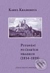 Putování po českých hradech (1814 – 1818) - Karel Kramerius, Scriptorium, 2010