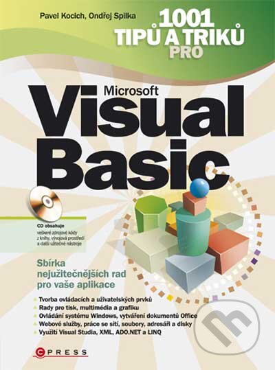 1001 tipů a triků pro Microsoft Visual Basic - Pavel Kocich, Ondřej Spilka, Computer Press, 2010