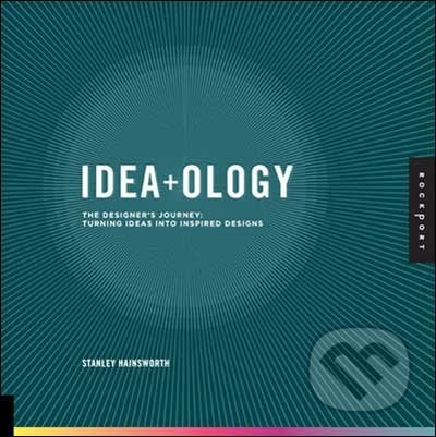 Idea-ology - Stanley Hainsworth, Rockport, 2010