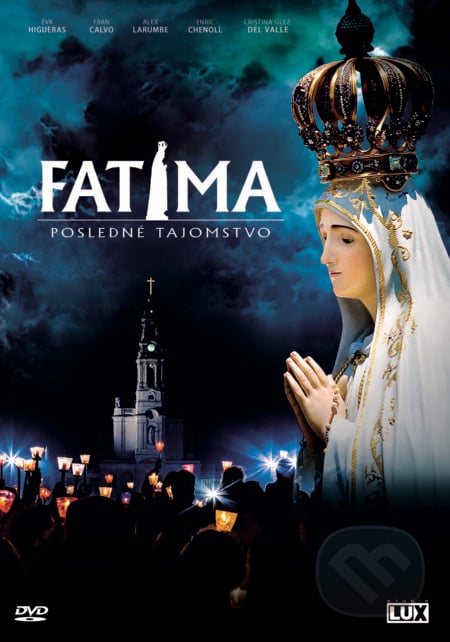Fatima: Posledné tajomstvo - Andrés Garrigó, Studio Lux, 2017