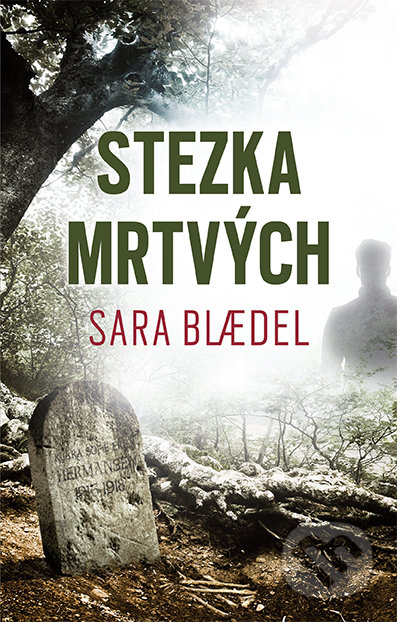 Stezka mrtvých - Sara Blaedel, Práh, 2021