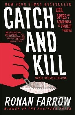 Catch and Kill - Ronan Farrow, Little, Brown, 2020