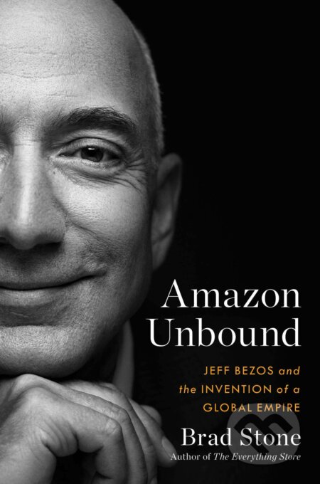 Amazon Unbound - Brad Stone - kniha z kategorie Byznys a management