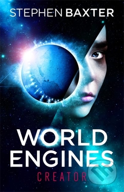 World Engines: Creator (Creator) - Stephen Baxter - kniha z kategorie Sci-fi