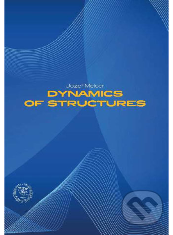 Dynamics of structures - Jozef Melcer, EDIS, 2020