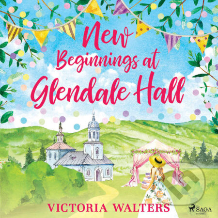 New Beginnings at Glendale Hall (EN) - Victoria Walters, Saga Egmont, 2021