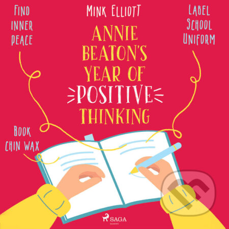 Annie Beaton&#039;s Year of Positive Thinking (EN) - Mink Elliott, Saga Egmont, 2021