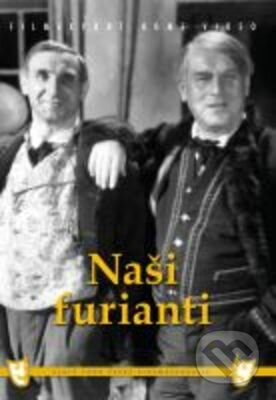 Naši furianti - Vladislav Vančura, Václav Kubásek, Filmexport Home Video, 1937