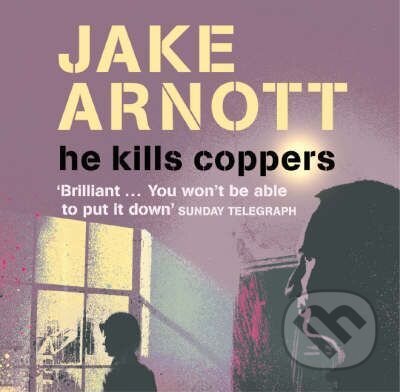 He Kills Coppers - Jake Arnott - audiokniha z kategorie Beletrie