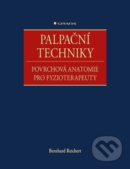 Palpační techniky - Bernhard Reichert, Grada, 2021