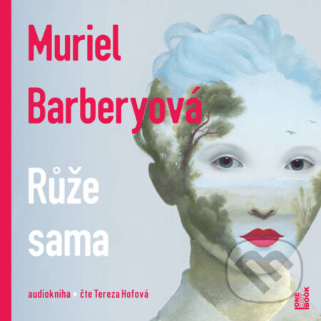 Růže sama - Muriel Barbery, OneHotBook, 2021