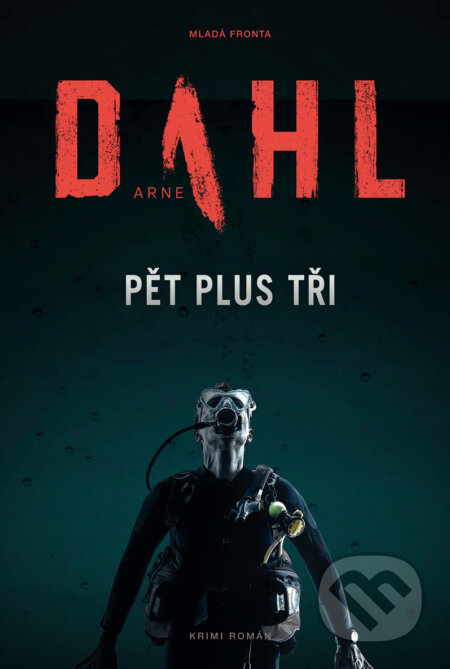 E-kniha: Pět plus tři (Arne Dahl). Mladá fronta, 2018