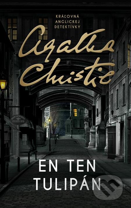 En ten tulipán - Agatha Christie, Slovenský spisovateľ, 2021