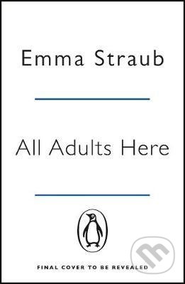 All Adults Here - Emma Straub, Penguin Books, 2021