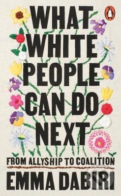 What White People Can Do Next - Emma Dabiri, Penguin Books, 2021
