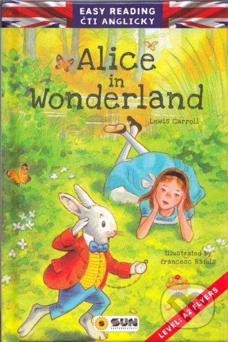 Alice in Wonderland (Easy reading - úroveň A2) - Lewis Carroll