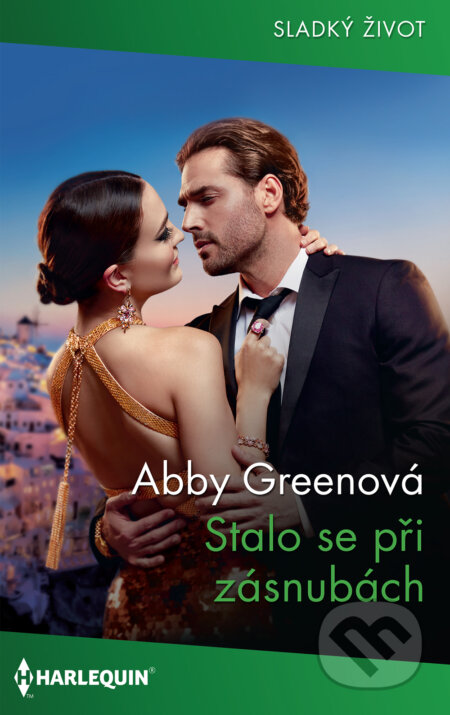 Stalo se při zásnubách - Abby Green, HarperCollins, 2021