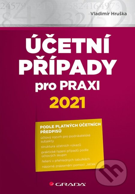 Účetní případy pro praxi 2021 - Vladimír Hruška, Grada, 2021