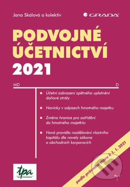 Podvojné účetnictví 2021 - Jana Skálová, Grada, 2021
