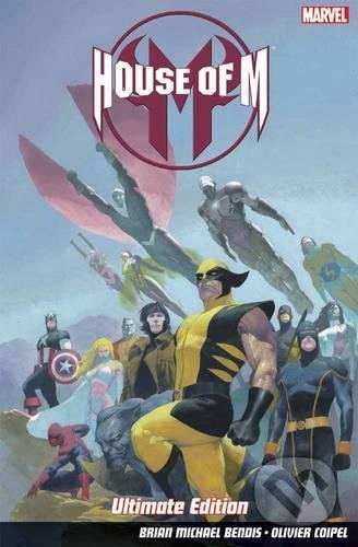 House Of M (Ultimate Edition) - Olivier Coipel, Brian Michael Bendis (Ilustrátor) - kniha z kategorie Komiksy