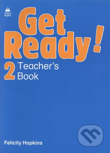 Get Ready! 2- Teacher&#039;s Book - Felicity Hopkins, Oxford University Press, 2001