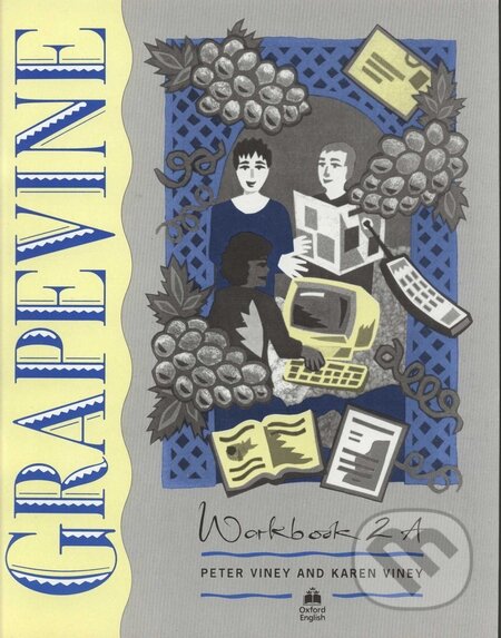 Grapevine 2 - Workbook 2A - Peter Viney, Karen Viney, Oxford University Press, 2001