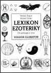 Lexikon ezoteriky - Werner Bogun, Norbert Straet, Volvox Globator, 2001