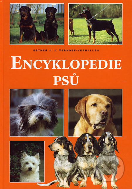 Encyklopedie psů - Esther J. J. Verhoef-Verhallen, Rebo, 2002