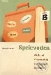 Sprievodca dielami slovenskej a svetovej literatúry B - Milada Caltíková, Enigma, 2001