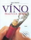 Víno - Praktická škola - Jens Priewe, Ikar, 2001