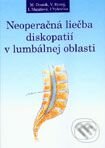 Neoperačná liečba diskopatií v lumbálnej oblasti - Kolektív autorov, Petrus, 2001