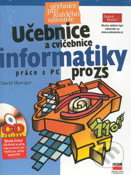 Učebnice a cvičebnice informatiky pro ZŠ práce na PC - David Hawiger, Computer Press, 2001
