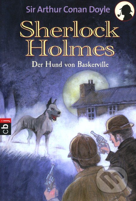 Sherlock Holmes: Der Hund von Baskerville - Arthur Conan Doyle, Bertelsmann, 2004
