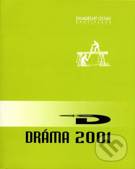 Dráma 2001, Divadelný ústav, 2002