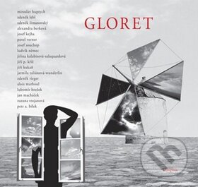 Gloret - Miroslav Huptych a kolektív, Dauphin, 2010