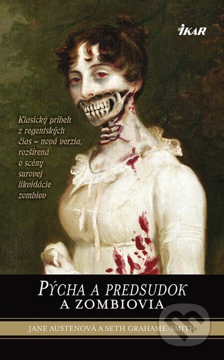 Pýcha a predsudok a zombiovia - Jane Austen, Seth Grahame-Smith, 2010