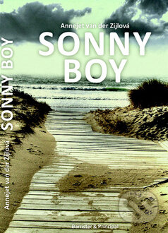 Sonny boy - Annejet van der Zijlová, Barrister & Principal, 2010