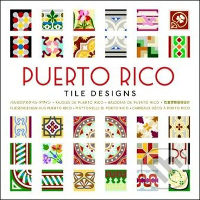 Puerto Rico Tile Designs + CD - M. A. Hernandez, Pepin Press, 2010